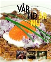 V&aring;r tid &auml;r nu : mat, m&auml;nniskor och m&ouml;ten p&aring; Djurg&aring;rdsk&auml;llaren 1945-1950