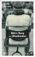 Bj&ouml;rn Borg och Wimbledon