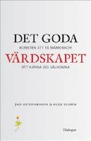 Det goda v&auml;rdskapet : konsten att f&aring; m&auml;nniskor att k&auml;nna sig v&auml;lkomna
