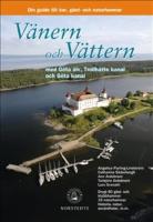 V&auml;nern och V&auml;ttern med G&ouml;ta &Auml;lv, Trollh&auml;tte kanal och G&ouml;ta kanal : din guide till sk&auml;rg&aring;rdens &ouml;ar, g&auml;st- och naturhamnar