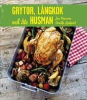 Grytor, l&aring;ngkok och lite husman