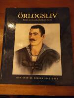 &Ouml;rlogsliv : r&ouml;ster ur svenska flottans historia 15322002