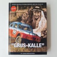 Boken om "Grus-Kalle" : storyn om rallycrosslegenden med sin Volvo PV