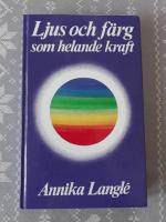 Ljus och f&auml;rg som helande kraft