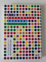 Din personliga f&auml;rgkod : s&aring; styr f&auml;rgerna ditt liv