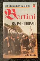 Familjen Bertini - En sl&auml;ktkr&ouml;nika