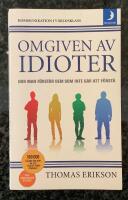 Omgiven av idioter - Hur man f&ouml;rst&aring;r dem som inte g&aring;r att f&ouml;rst&aring;