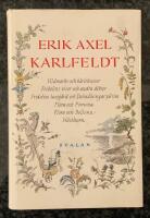 Vildmarks- och k&auml;rleksvisor - Fridolins visor och andra dikter - Fridolins lustg&aring;rd och Dalm&aring;lningar p&aring; rim - Flora och Pomona - Flora och Bellona - H&ouml;sthorn