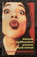 K&auml;rlek, nyfikenhet, prozac och tvivel