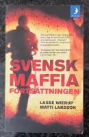 Svensk Maffia - Forts&auml;ttningen