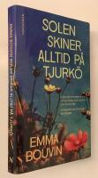 Solen skiner alltid p&aring; Tjurk&ouml;