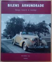 Bilens &aring;rhundrade : Design, historik & nostalgi