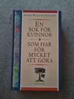 En bok f&ouml;r kvinnor som har f&ouml;r mycket att g&ouml;ra