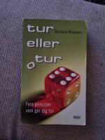 Tur eller otur : Fyra principer som ger dig tur