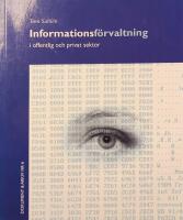 Informationsf&ouml;rvaltning i offentlig och privat sektor
