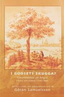 I godsets skugga? : fr&auml;lsebonden p&aring; &Auml;ngs&ouml; : familj och arbete 1700-1880