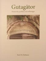 Gutag&aring;tor : historiska problem och tolkningar