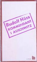 Rudolf H&ouml;ss. Kommendant i Auschwitz. En PAN-bok