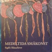Medeltida sm&aring;konst : sigill i Riksarkivet