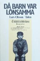 D&aring; barn var l&ouml;nsamma : om arbetsdelning, barnarbete och teknologiska f&ouml;r&auml;ndringar i n&aring;gra svenska industrier under 1800- och b&ouml;rjan av 1900-talet