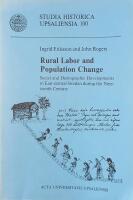 Rural labor and population change - social and demographic developments in east-central Sweden during the nineteenth century