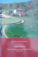 Groveda. Om en bondg&aring;rds ekonomiska historia 1786-1950