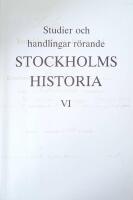 Studier och handlingar r&ouml;rande Stockholms historia