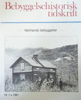 Bebyggelsehistorisk tidskrift Nr 1 Norrlands bebyggelse