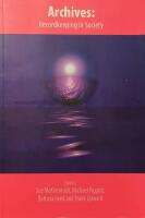 Archives: Recordkeeping in Society [Elektronisk resurs]