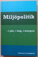 Milj&ouml;politik : i g&aring;r, i dag, i morgon