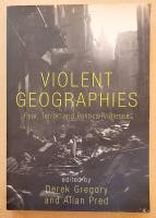 Violent Geographies; Fear, Terror, and Political Violence