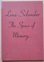 Lina Selander : The Space of Memory