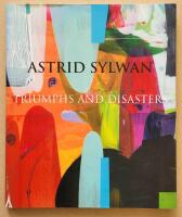 Astrid Sylwan : Triumphs and disasters