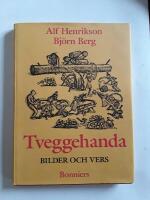 Tveggehanda : bilder och vers