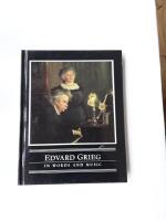 Edvard Grieg in words and music