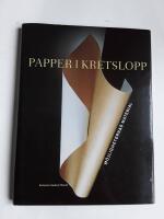 Papper i kretslopp : m&ouml;jligheternas material