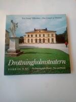 Drottningholmsteatern f&ouml;rr och nu : The Drottningholm theatre - past and present