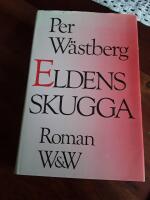 Eldens skugga : roman