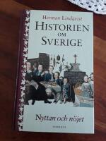 Historien om Sverige. Nyttan och n&ouml;jet