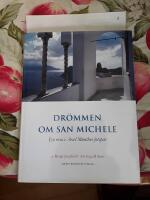 Dr&ouml;mmen om San Michele. En resa i Axel Munthes fotsp&aring;r.