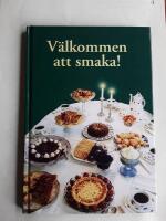 V&auml;lkommen att smaka!