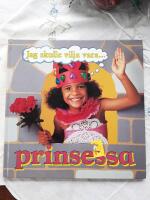 Jag skulle vilja vara- prinsessa
