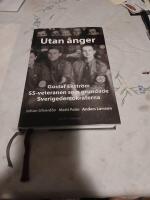 Utan &aring;nger :  Gustaf Ekstr&ouml;m - SS-veteranen som grundade Sverigedemokraterna