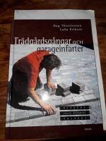Tr&auml;dg&aring;rdsg&aring;ngar och garageinfarter - planera, v&auml;lja material, anl&auml;gga