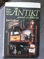 Stora boken om antikt, gammalt och n&auml;stan nytt