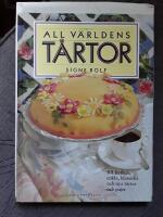 All v&auml;rldens t&aring;rtor - [101 festliga, enkla, klassiska och nya t&aring;rtor och pajer]