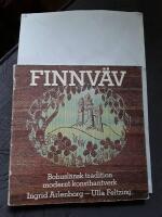 Finnv&auml;v - bohusl&auml;nsk tradition modernt konsthantverk