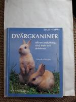 Dv&auml;rgkaniner - [allt om anskaffning, v&aring;rd, foder och sjukdomar]