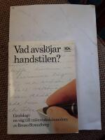 Vad avsl&ouml;jar handstilen? : grafologi - en v&auml;g till m&auml;nniskok&auml;nnedom