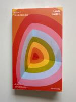 Alice i Underlandet ; & Alice i Spegellandet